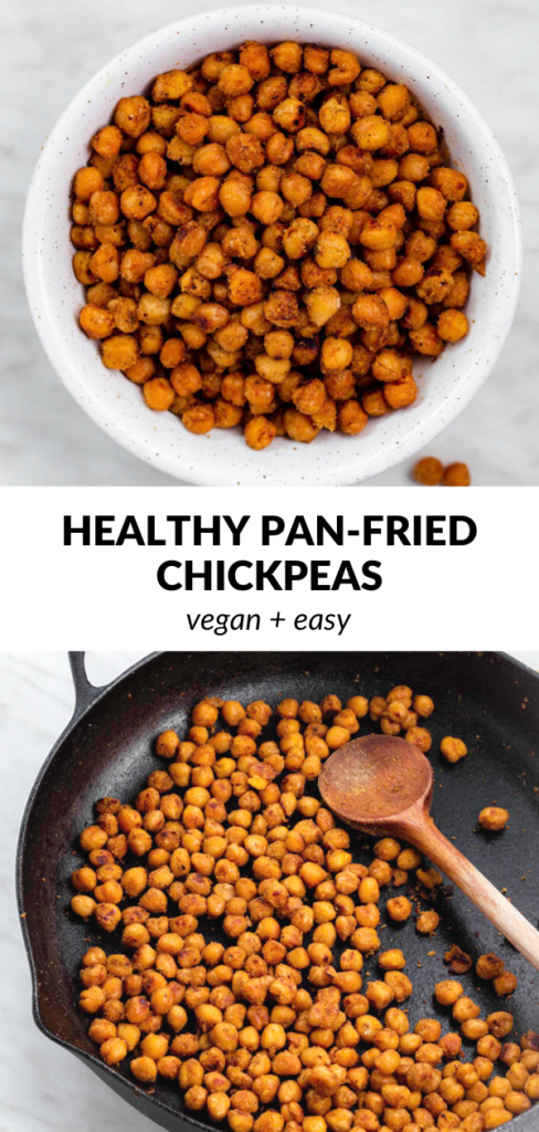 A collage of photos of pan roasted chickpeas with text overlay "Healthy pan-fried chickpeas".