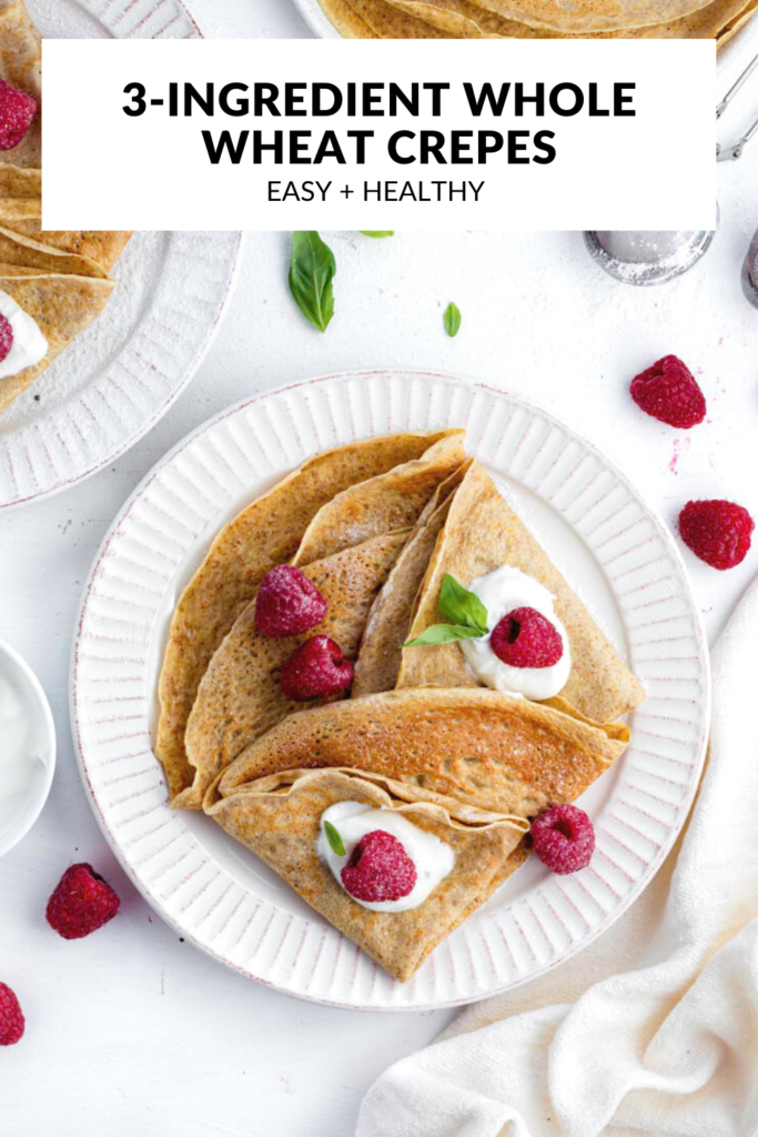 A photos of almond milk crepes with text overlay "3-Ingredient Whole Wheat Crepes".