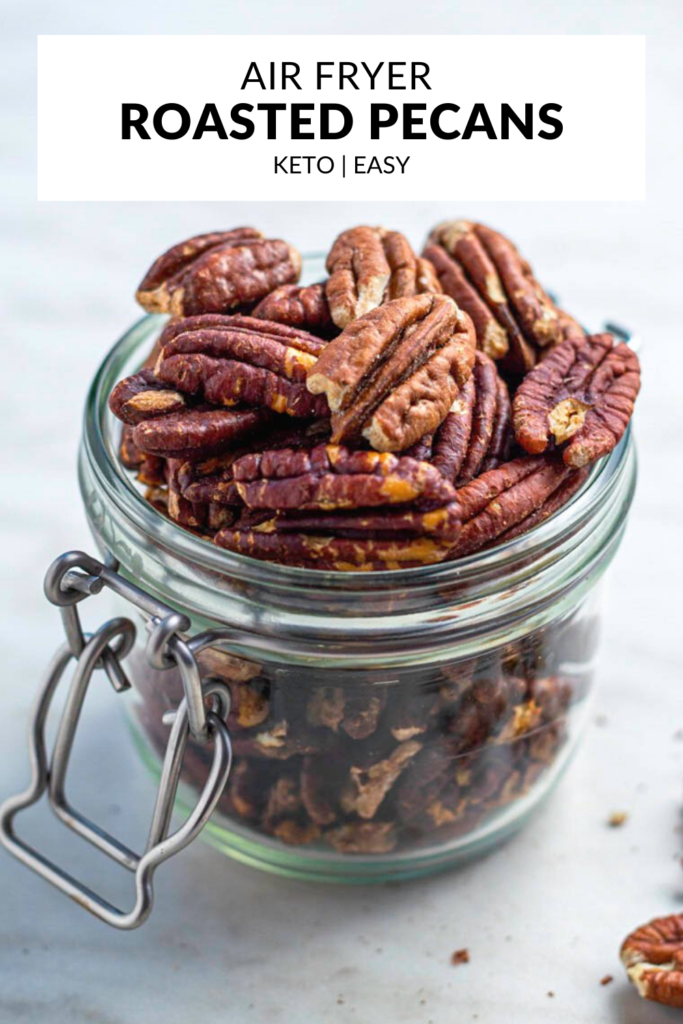 A photo of air fryer roasted pecans with text overlay "Air fryer roasted pecans"."