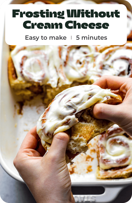 A collage of photos of cinnamon rolls with text overlay "Frosting Without Cream Cheese".